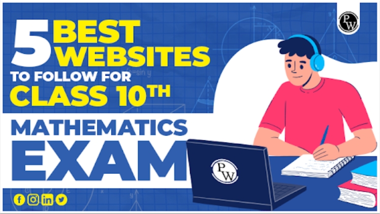 5 Best Websites To Follow For Class-10 Mathematics Exam | Thefrisky.org