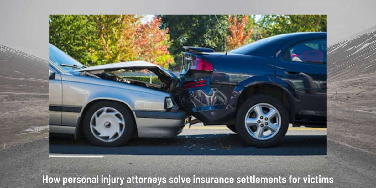 How personal injury attorneys solve insurance settlements for victims