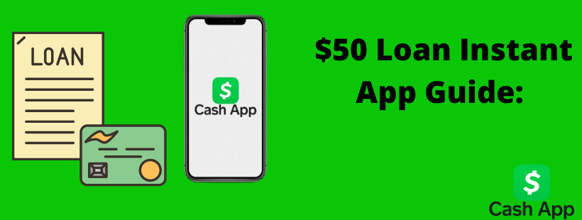 $50 Loan Instant App Guide: Top 5 Apps To Borrow $50 or More | Cash App