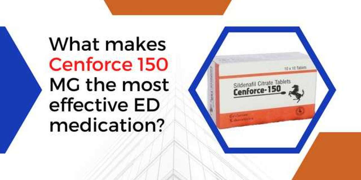 What makes Cenforce 150 MG the most effective ED medication?