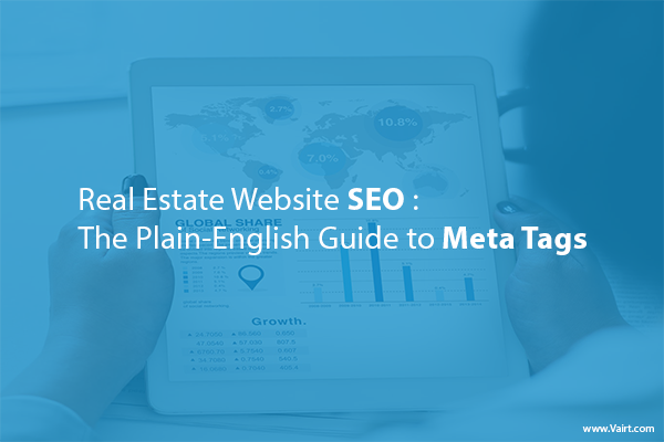 Real Estate Website SEO: How to write the compelling Meta Tags - Vairt