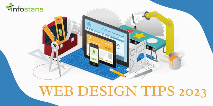 Latest Web Design Tips for 2023 | Info Stans