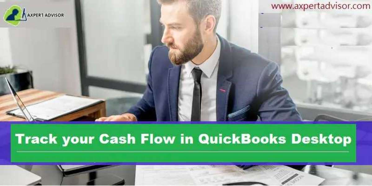 Effective Ways to track cash flow in QuickBooks desktop