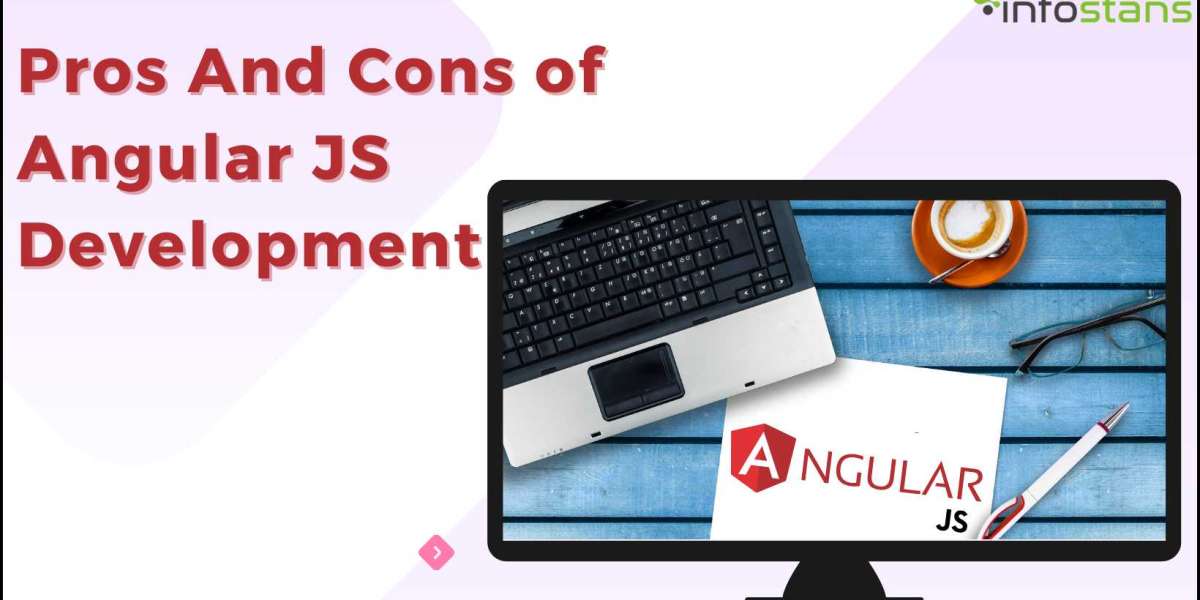 Pros And Cons of Angular JS Development: Angular JS 101