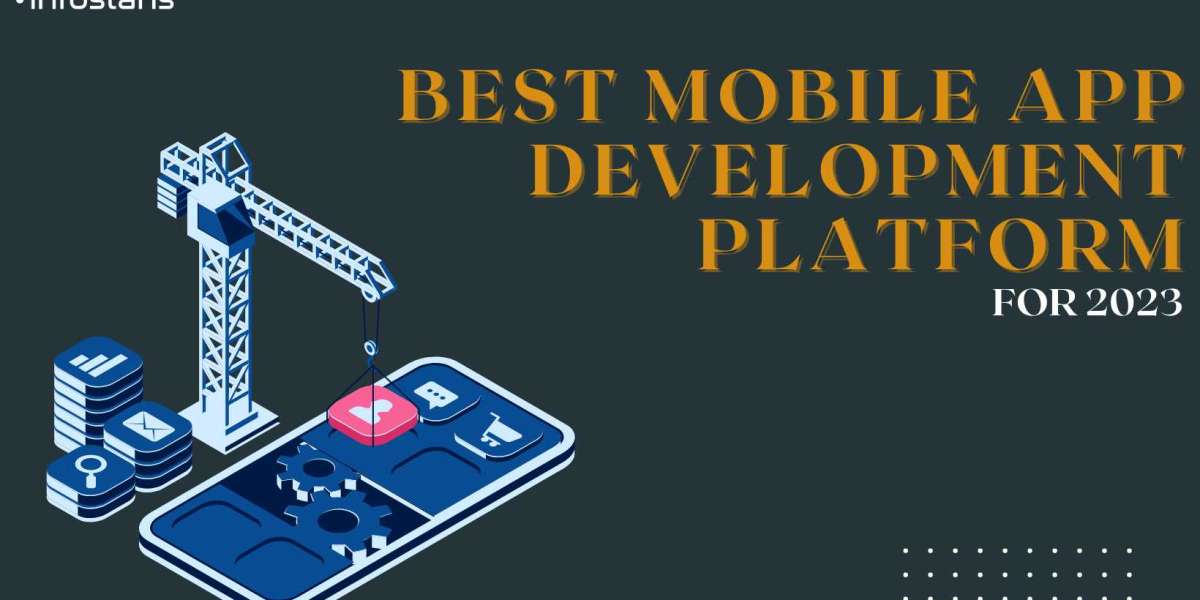 Best Mobile App Development Platform For 2023