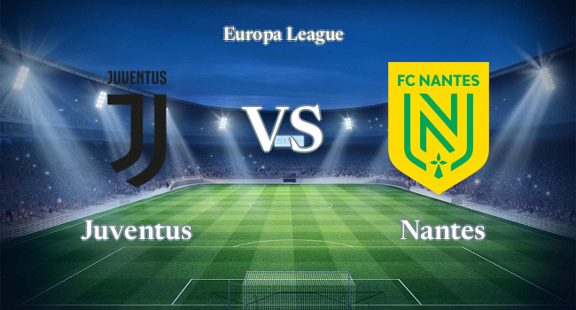 Live soccer Juventus vs Nantes 16 02, 2023 - Europa League | Olesport.TV