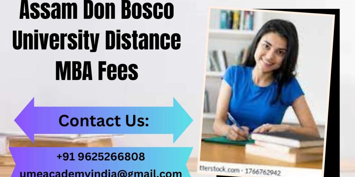 Assam Don Bosco University Distance MBA Fees