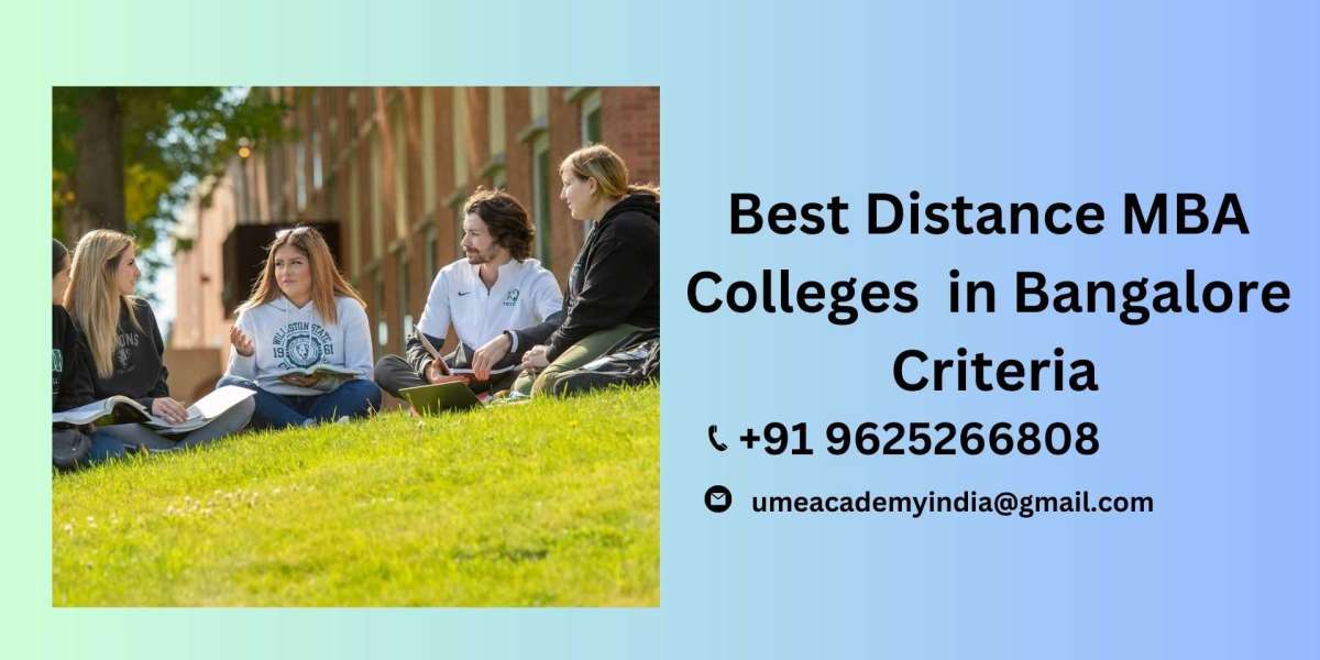 Best Distance MBA Colleges  in Bangalore Criteria