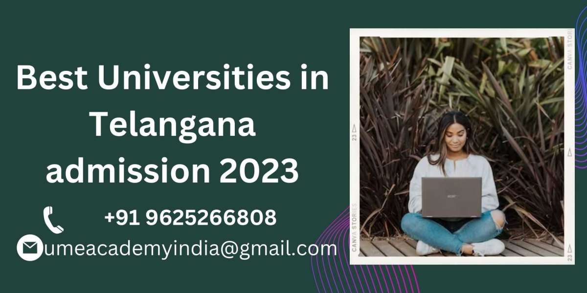 Best Universities in Telangana admission 2023