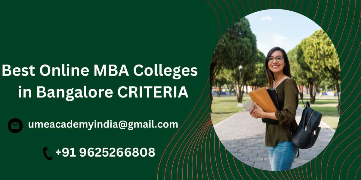 Best Online MBA Colleges  in Bangalore CRITERIA