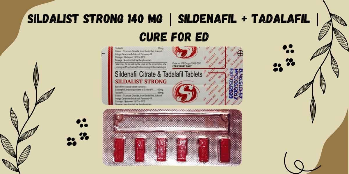 Sildalist Strong 140 Mg | Sildenafil + Tadalafil | Cure For ED