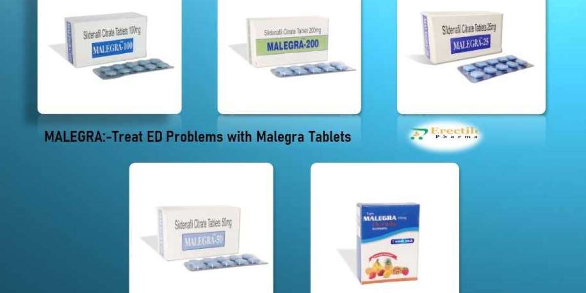 Malegra: Treat ED Problems with Malegra Tablets