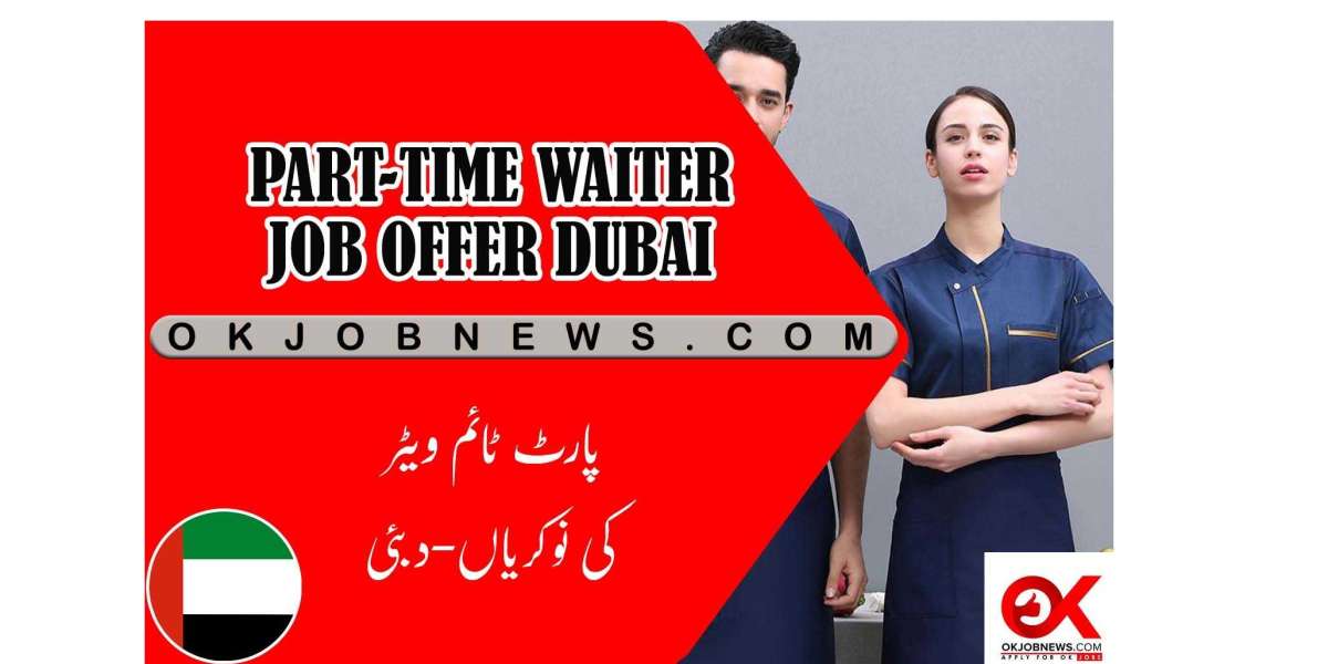 Get a Part-Time Waiter Job Offer in Dubai to Earn Extra Money