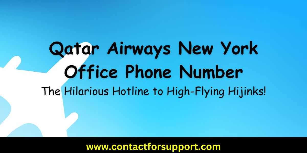 Qatar Airways New York Office Phone Number: The Hilarious Hotline to High-Flying Hijinks!