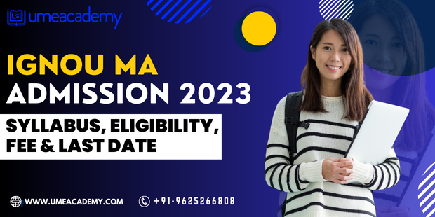 IGNOU MA Admission 2023 | Syllabus, Eligibility & Last date