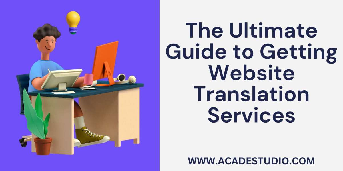 The Ultimate Guide to Get Website Translation Services