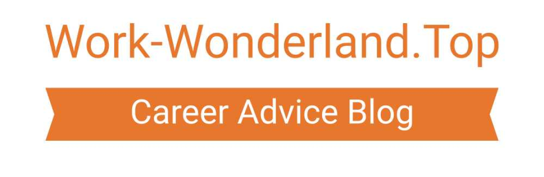 Work Wonderland Top Career Advice Blog Cover Image