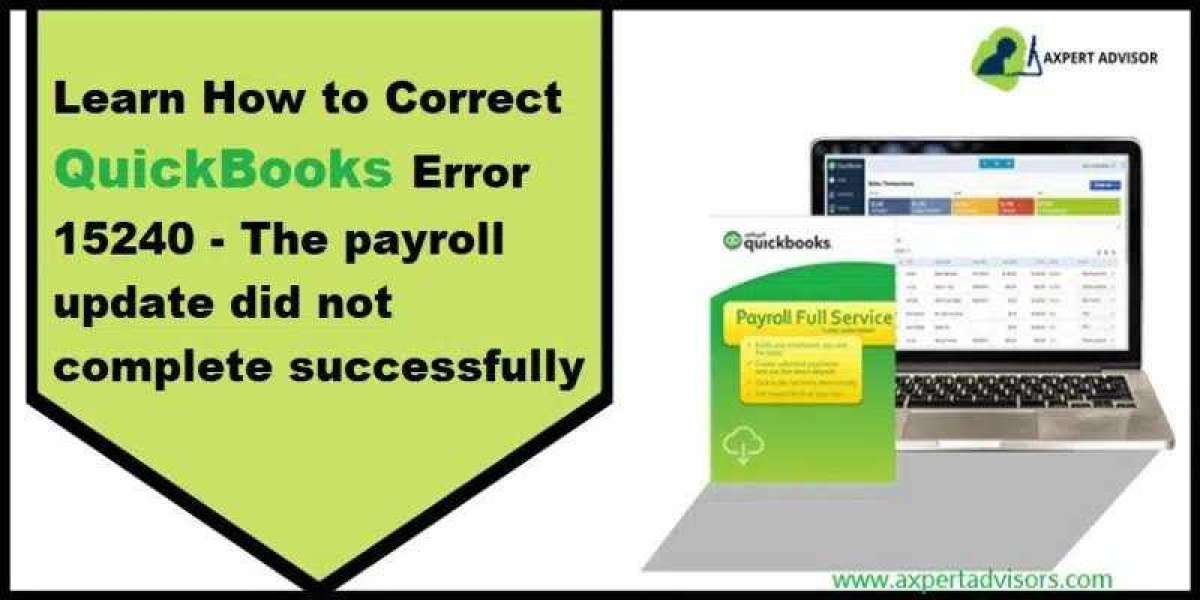 Try These Best Methods to Fix QuickBooks Payroll Error 15240