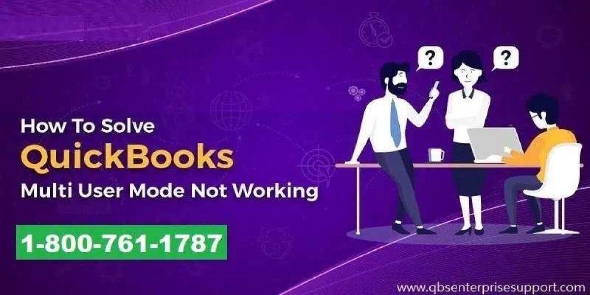 Best Methods to Resolve QuickBooks Multi-User Mode Not Working Error