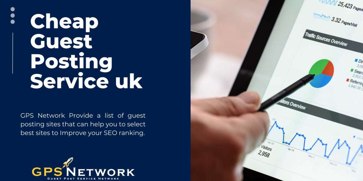 Guide to Choose the Best Cheap Guest Posting Service in the UK of 2023