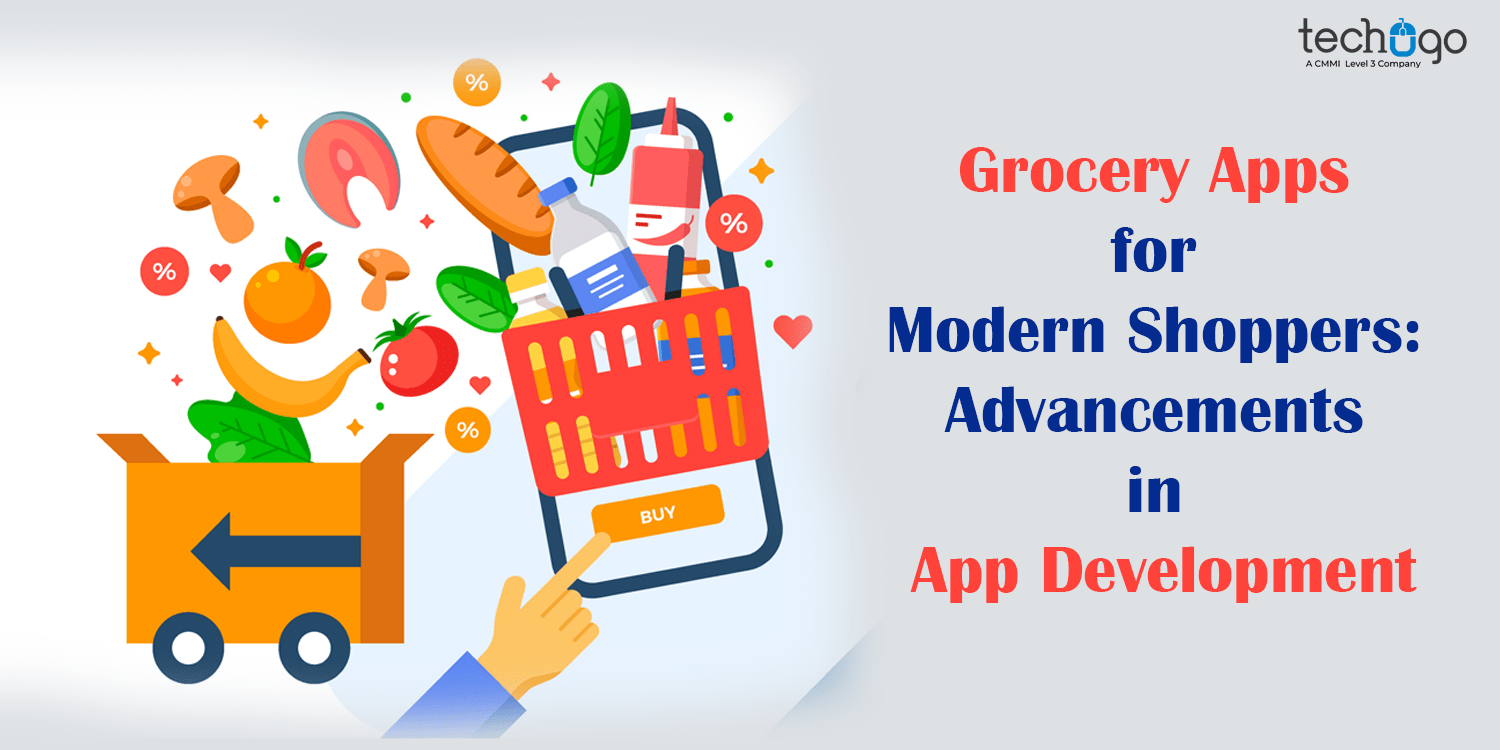 Grocery Apps for Modern Shoppers: Advancements in App Development
