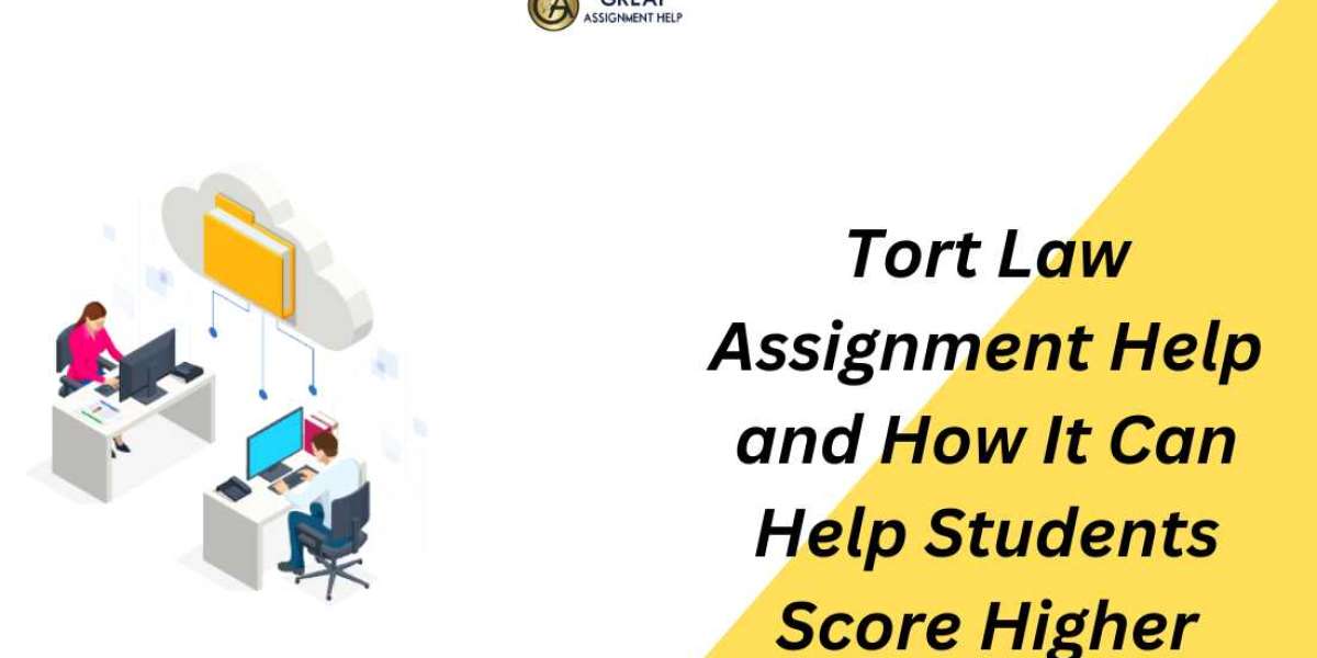 Tort Law Assignment Help and How It Can Help Students Score Higher