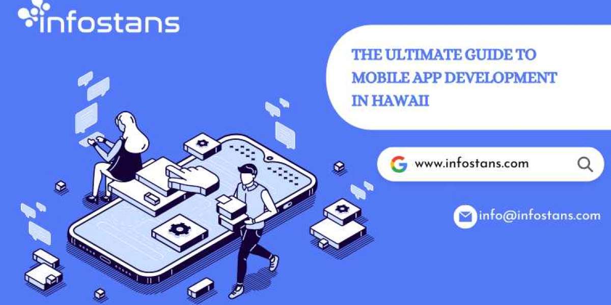 The Ultimate Guide to Mobile App Development in Hawaii