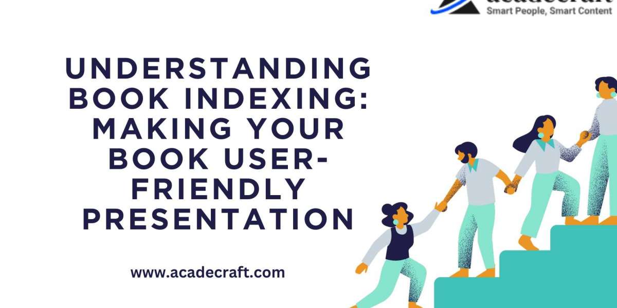 Understanding Book Indexing: Making Your Book User-Friendly