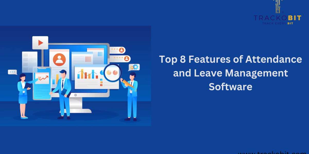 Top 8 Features of Attendance and Leave Management Software