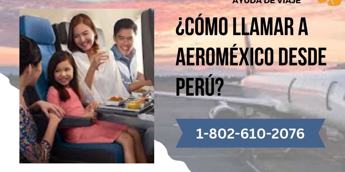 ¿Cómo llamar a Aeroméxico desde Perú?