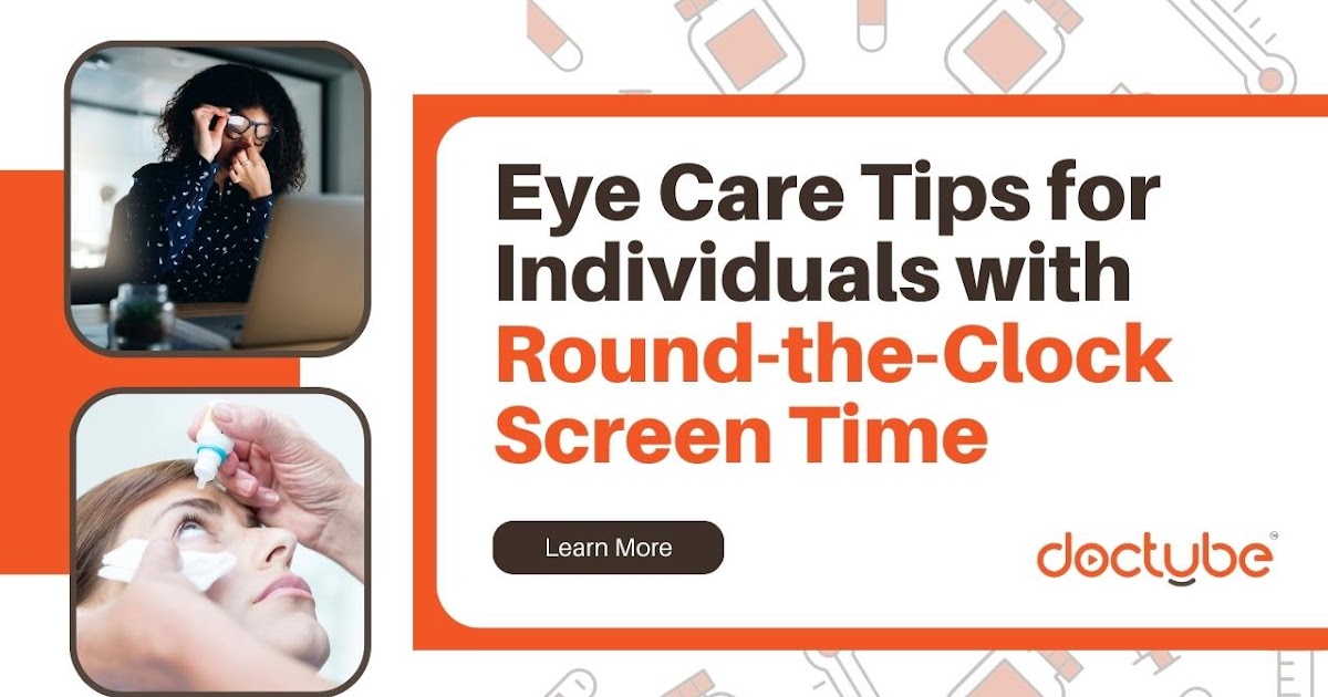 Eye Care Tips for Individuals with Round-the-Clock Screen Time - DocTube™ : Healthcare