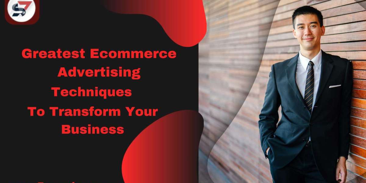 Greatest Ecommerce Advertising Techniques To Transform Your Business