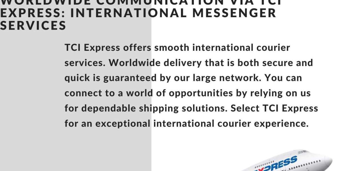 Unlocking Global Connectivity: TCI Express - Pioneers in International Courier Services