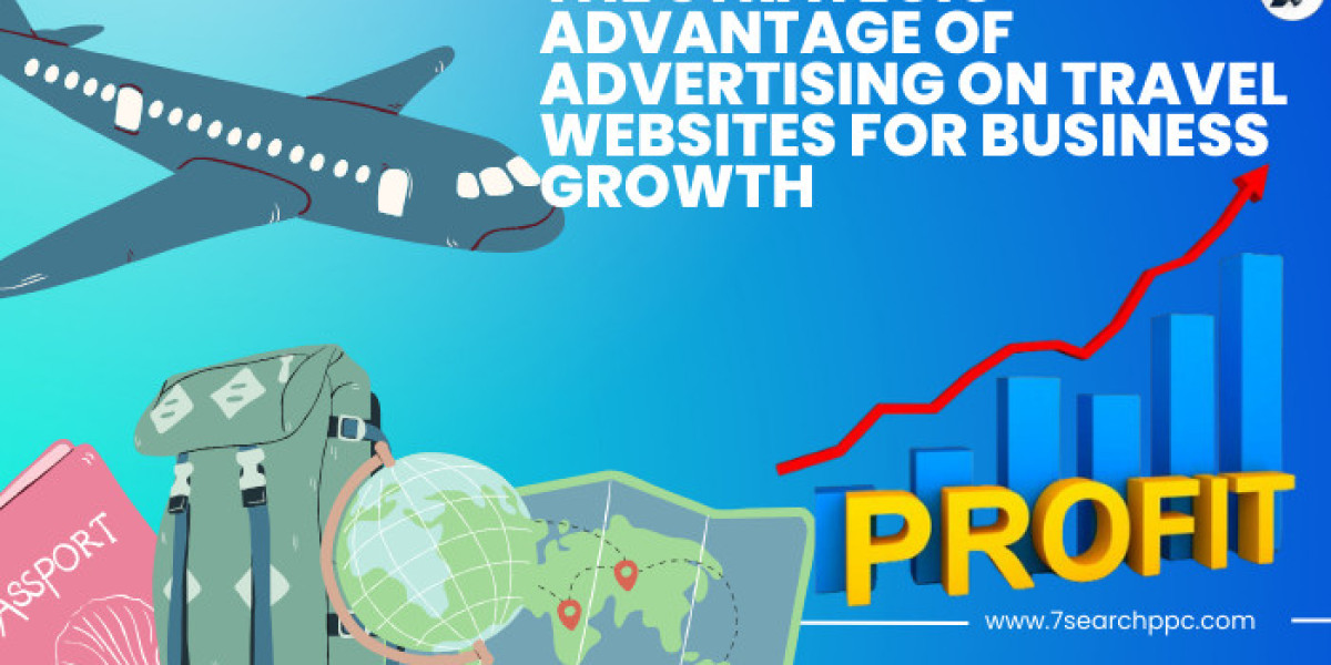 The Strategic Advantage of Advertising on Travel Websites for Business Growth