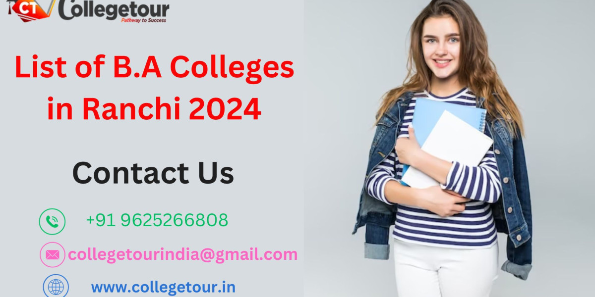 List of B.A Colleges in Ranchi 2024