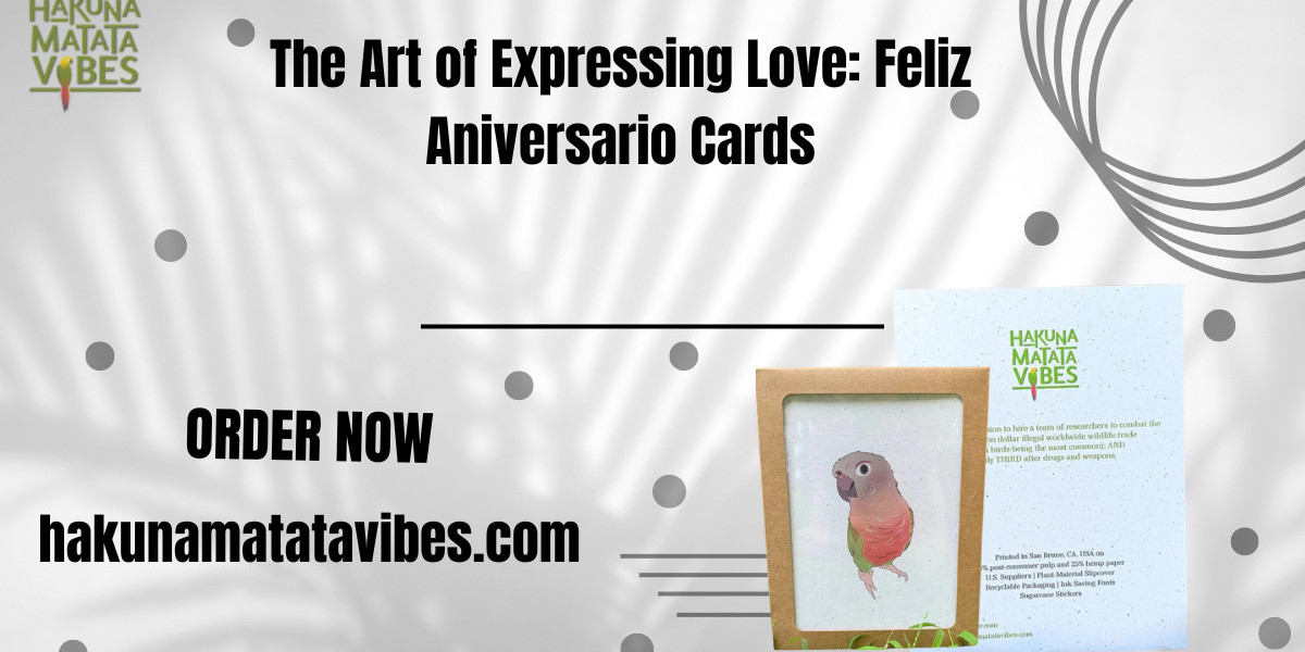 The Art of Expressing Love: Feliz Aniversario Cards