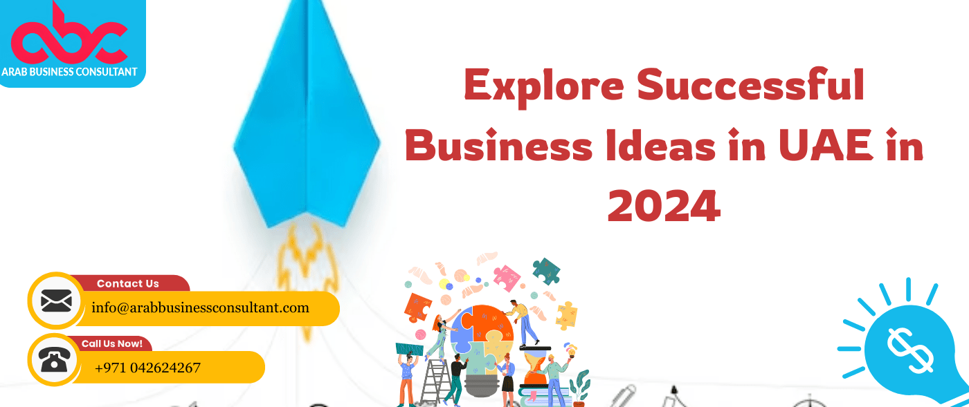 Explore Successful Business Ideas in UAE in 2024
