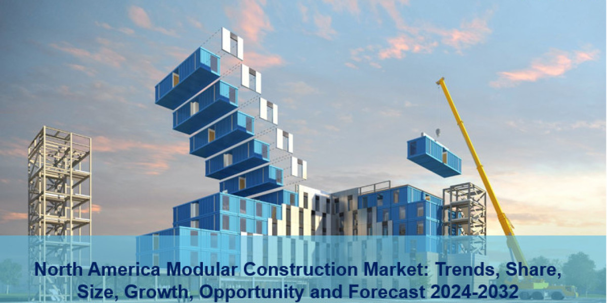 North America Modular Construction Market Report 2024-32, Size, Trends, Share, Top Companies & Forecast