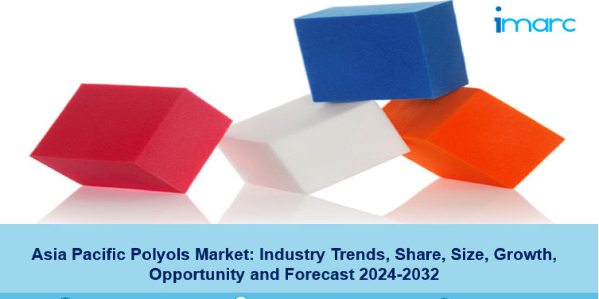 Asia Pacific Polyols Market Market Size, Demand, and Industry Trends 2024-2032