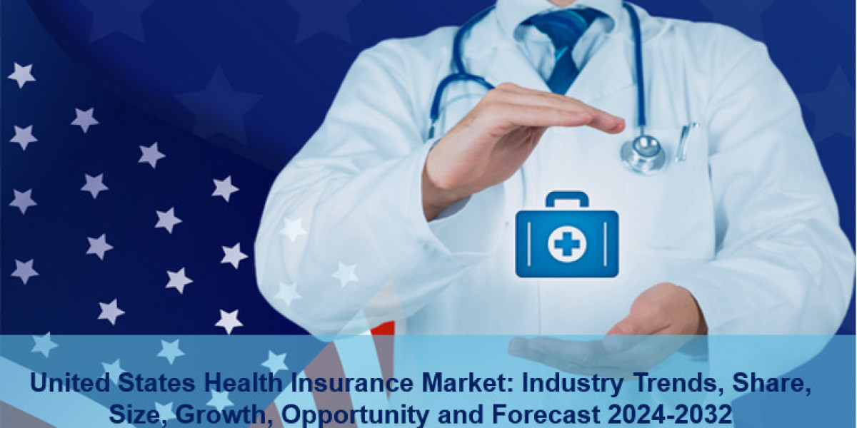 United States Health Insurance Market Share, Size, Trends, and Analysis Report 2024-2032