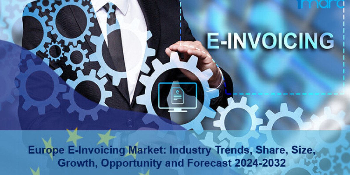 Europe E-Invoicing Market Growth, Outlook, Demand, Key Player Analysis and Opportunity 2024-2032