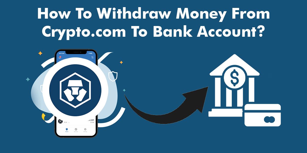 How to Withdraw Money From Crypto.com to Your Bank Account ? 2024