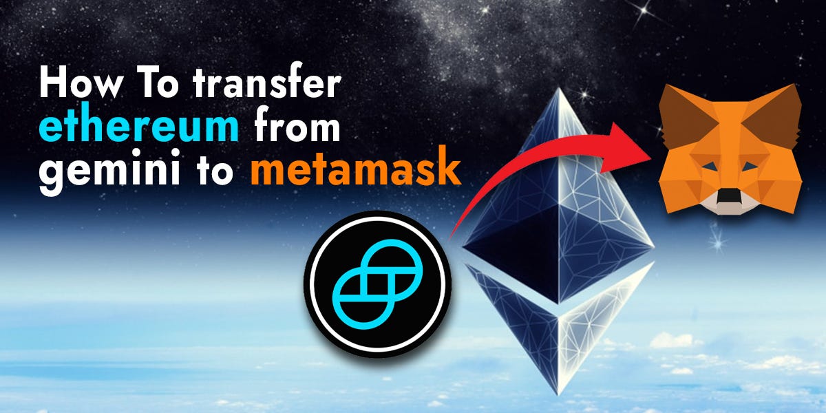 Transfer Ethereum from Gemini to Metamask +1 (818) 850–7720 | by Jacobypope | Mar, 2024 | Medium