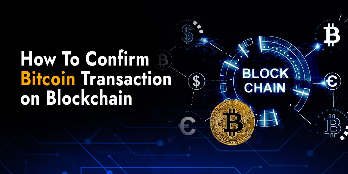 Confirm Bitcoin Transaction on Blockchain +1 (818) 850–7720 | by Jacobypope | Mar, 2024 | Medium