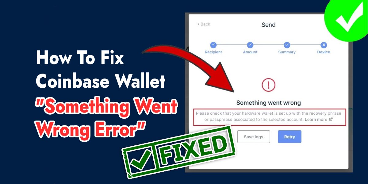 Troubleshooting: "Something Went Wrong Error" on Coinbase
