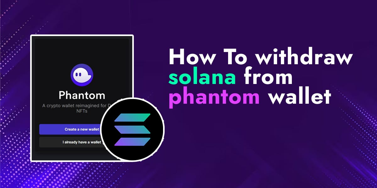 Withdraw Solana from Phantom Wallet +1 (818) 850–7720 | by Jacobypope | Mar, 2024 | Medium