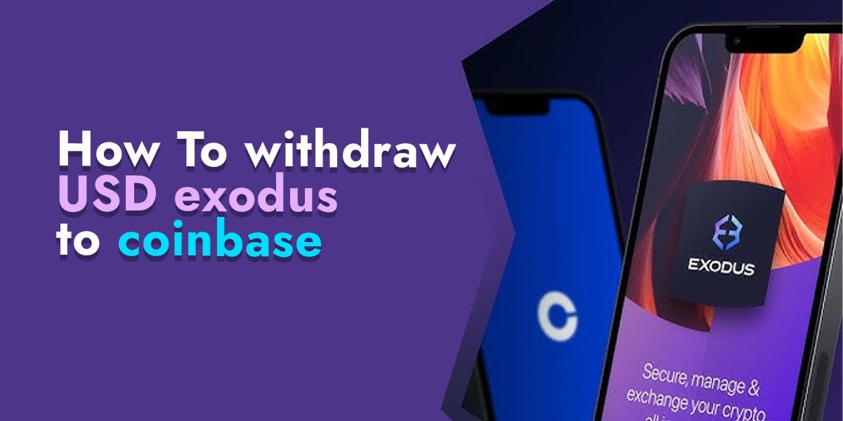 Withdraw USD Exodus to Coinbase +1 (818) 850–7720 | by Jacobypope | Mar, 2024 | Medium