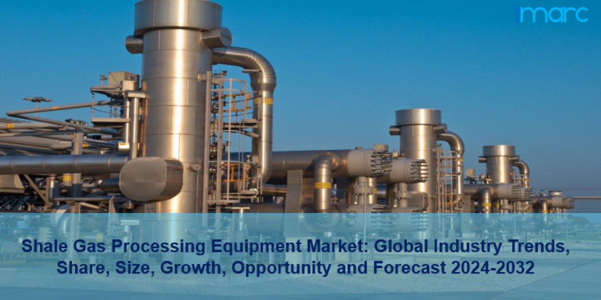Shale Gas Processing  Equipment Market Report 2024-2032: Industry Size, Share