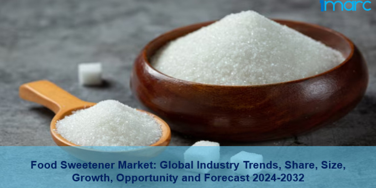 Food Sweetener Market Share, Size, Industry Overview, In-Depth Insights and Forecast 2024-2032 | IMARC Group
