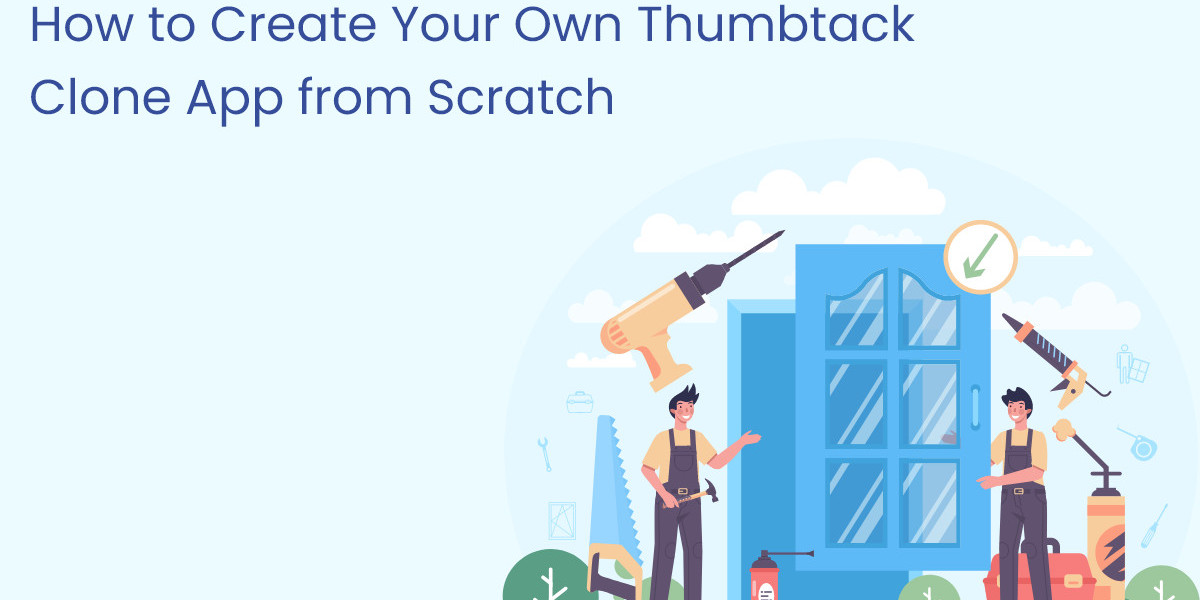 How to Create Your Own Thumbtack Clone App from Scratch